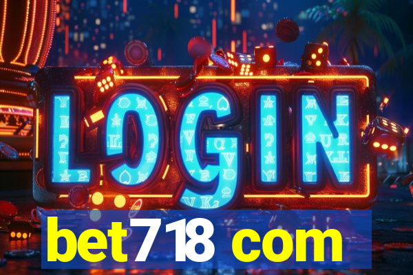 bet718 com
